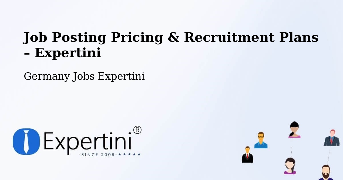 Job Posting Pricing & Recruitment Plans – Adelsdorf - Adelsdorf, Germany Jobs Expertini